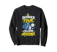 Dernier Tour Célèbre Mensonge Infirmière de Nuit Humour Sweatshirt