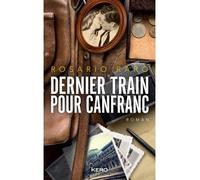 Dernier train pour Canfranc - Rosario Raro - Kero - broché - Roman