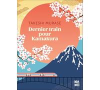 Dernier train pour Kamakura