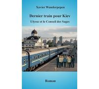 Dernier train pour Kiev: Ulysse et le Conseil des Sages