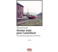 Dernier train pour lautenbach V CONRAD (Auteur)