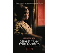 Dernier train pour Londres - Meg Waite Clayton - Pocket - Poche - Roman