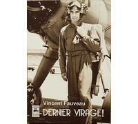 Dernier virage ! - Vincent Fauveau - Des Quatre Seigneurs Editions - broché - Roman