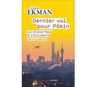 Dernier vol pour Pékin: La Chine face à l'Occident