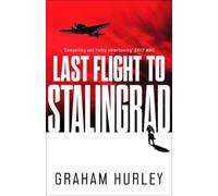 Dernier vol pour Stalingrad