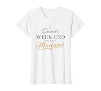 Dernier W nd Avant Madame - Humour EVJF Chic T-Shirt