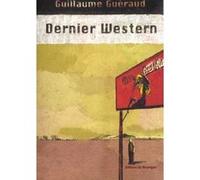 Dernier western Guillaume Guéraud (Auteur)