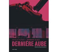 Jérémie Guez – Dernière aube – Bande dessinée – Cartonné (Dupuis)