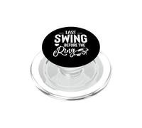Dernière balançoire Avant Bague Bachelorette Party Bride to Be PopSockets PopGrip pour MagSafe