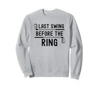 Dernière balançoire Avant Le Ring Club de Golf Enterrement de Vie de Jeune Fille Sweatshirt