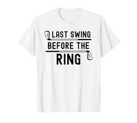 Dernière balançoire Avant Le Ring Club de Golf Enterrement de Vie de Jeune Fille T-Shirt
