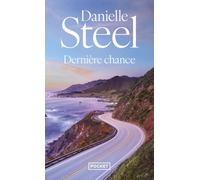 Danielle Steel – Dernière Chance – Roman – Poche – Traduction : Alice Fombois