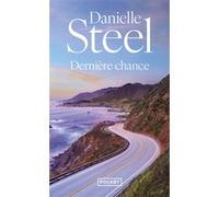 Dernière chance Danielle Steel (Auteur), Alice Fombois (Traduction)