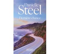 Danielle Steel – Dernière Chance – Roman – Poche – Traduction : Alice Fombois