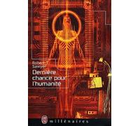 Dernière chance pour l'humanité