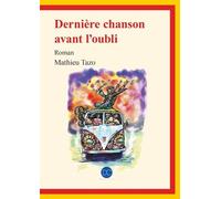 Derniere chanson avant l'oubli