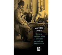 Dernière communication à la Société proustienne de Barcelone - Mathias Enard - Actes sud - Poche - Poésie