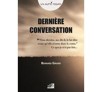 DERNIèRE CONVERSATION - Bernard Girard - Points Sur Les I Eds Les - relié - Récit