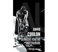 Dernière fenêtre sur l'aurore