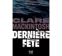 Clare Mackintosh – Dernière fête – Roman – Broché