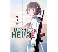 Dernière Heure - tome 1