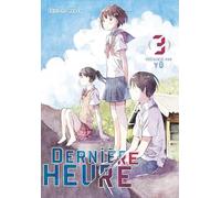 Dernière Heure - tome 3