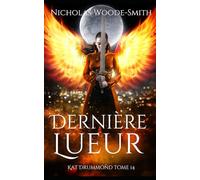 Dernière Lueur: Urban fantasy de chasseuse de monstres