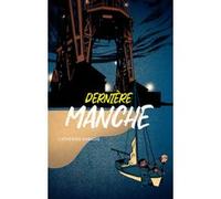 Dernière Manche Catherine Dabadie (Auteur)