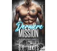 Dernière mission: Mission à haut risque, T4