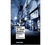 Dernière nuit à Montréal - Emily St. John Mandel - Rivages - Poche - Roman