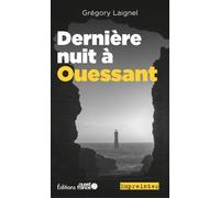 Dernière nuit à Ouessant - Grégory Laignel - Ouest France - Poche - Roman