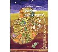 Dernière nuit blanche - Monique Houssin - Le Temps Des Cerises - broché - Roman