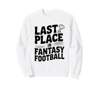Dernière Place dans Fantasy Football Sweatshirt