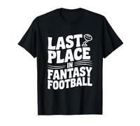 Dernière Place dans Fantasy Football T-Shirt