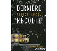 Dernière récolte – Gallimard