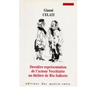 Derniere Representation de l'Acteur Vecchiatto... - Gianni Celati - Quatre-Vents Eds Des - broché - Livre