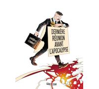Dernière réunion avant l'apocalypse