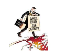 Karibou & Thierry Chavant – Dernière réunion avant l'apocalypse – Bande dessinée – Cartonné