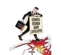 Dernière réunion avant l'apocalypse