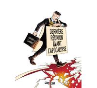 Dernière réunion avant l'apocalypse