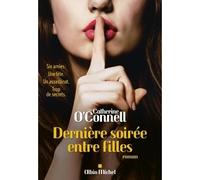 Dernière Soirée entre filles – Les Éditions Albin Michel