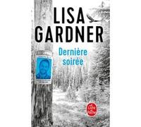 Dernière soirée Lisa Gardner (Auteur)