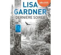Dernière soirée Livre audio 2 CD MP3 - Lisa Gardner - Audiolib - Texte lu (CD) - Textes lus CD
