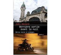 Derniere Sortie Avant la Nuit (Nouvelle Édition)