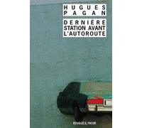 Dernière station avant l'autoroute