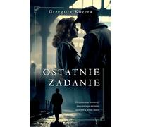 Dernière tâche - Grzegorz Kozera (Buch auf Polnisch)