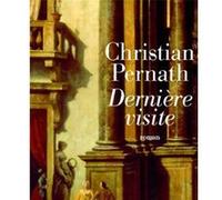 Dernière Visite Christian Pernath (Auteur)