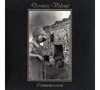 Dernière Volonté - Commemoration