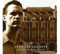 Derniere Volonte - Devant Le Miroir [Import]