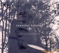 Derniere Volonte - Ne Te Retourne Pas